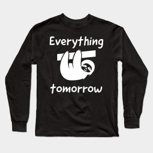 Everything Tomorrow Lazy Sloth Long Sleeve T-Shirt